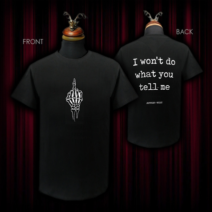 'I won't do what you tell me' Black 100% cotton T-shirt